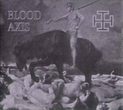 Blood Axis : The Gospel of Inhumanity